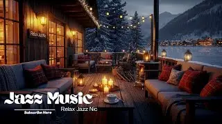 Cozy Winter ❄At Night With Jazz Relaxing Music And Warm Fire Crackling .