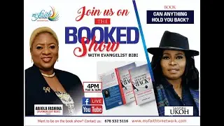 BOOKED SHOW- EPISODE 5 - Sandra N B  Ukoh -Can anything hold you back