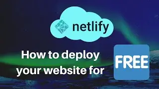 How to deploy/host your website for free using Netlify