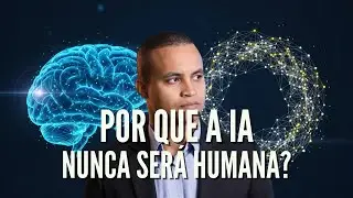 POR QUE A IA NUNCA, NUNCA MESMO, SUBSTITUIR&Aacute; O INTELECTO HUMANO?
