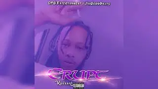 Kavaani - Erupt (Official Audio)