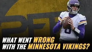 What Went Wrong with The Minnesota Vikings? | PFF