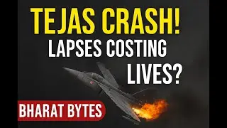 Tejas Crash Explained | Are Lapses Costing Lives? | Bharat Bytes