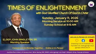 1/11/26, Times of Enlightenment Morning Service