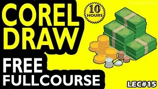 Free Graphic Design Corel Draw Course | Lec#15 | Beginner To Advance Corel Draw| Full Professional |