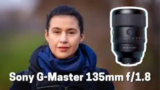 Sony 135mm f/1.8 G Master: l'obiettivo da RITRATTO definitivo?