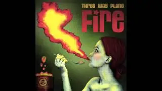 THREE WAY PLANE - Fire (full EP) [2012]