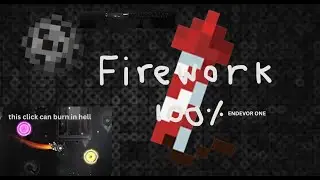 Firework 100% By CHERRY TEA-  Endevvor* (or someone idk)