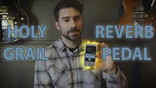 Holy Grail Reverb Pedal | Rig Rundown | Guitar
