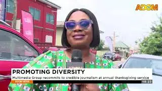 Promoting Diversity: Multimedia Group recommit to credible journalism at annual Thanksgiving Service