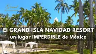 El Grand Isla Navidad Resort, un lugar imperdible de M&eacute;xico