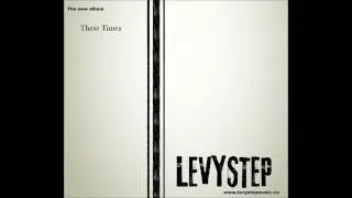 LEVYSTEP - REALITY OF TODAY - DEBUT ALBUM 