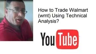 How to Trade Walmart (wmt) Using Technical Analysis?