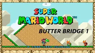 SUPER MARIO WORLD - BUTTER BRIDGE 1