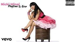 Nicki Minaj - Click Clack [official audio Playtime Is Over Versions]
