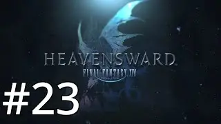 Final Fantasy 14 - Let's play #23