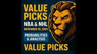 &ldquo;Lion&rsquo;s Den Value Picks | NBA & NHL Model Breakdown for Nov 18, 2025&rdquo;