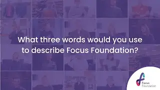 Three Words. One Mission. | Focus Foundation