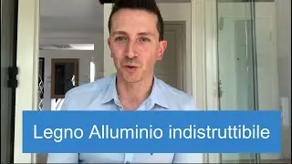 Infissi legno alluminio indistruttibili