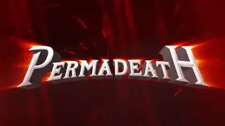 MEJORES MOMENTOS - PERMADEATH PE