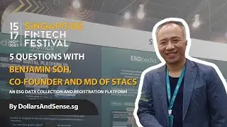 5 Questions With Benjamin Soh, Co-Founder and MD of STACS, An ESG Data Collection Platform