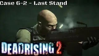 Dead Rising 2 Case 6-2 Last Stand (PS4)