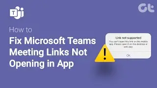 Как исправить ошибку &laquo;Ссылки на собрания Microsoft Teams не открываются в приложении&raquo; | Ссылки на...