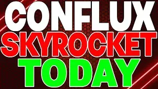 CFX WILL SKYROCKET TODAY!! - CONFLUX PRICE PREDICTION UPDATES & NEWS