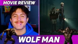 WOLF MAN (2025) REVIEW | GROUNDED REIMAGINING OF A HORROR CLASSIC | DIEGO HIGUEROS | LOFT 801