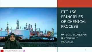 Material Balance on Multiple Unit Processes Part 1