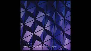 Marc Holstege feat. The Ultraverse - Lights