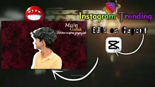 CapCut Editing Tutorial 🔥 Gullak Tod Ke Gaya Reel | Trending Reels Editing