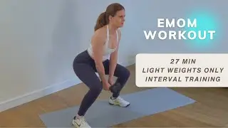 EMOM Workout- Light Weights Only Interval Training - Build Strength & Endurance