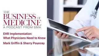 EHR Implementation: What Physicians Need to Know
