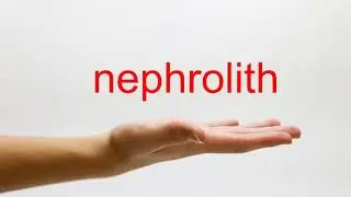 How to Pronounce nephrolith - American English