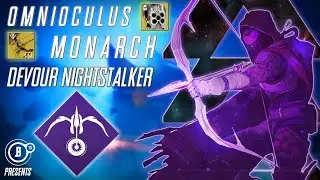 LE MONARQUE/MONIOCULUS - DEVOUR HUNTER NIGHTSTALKER BUILD - DESTINY 2 SEASON OF PLUNDER