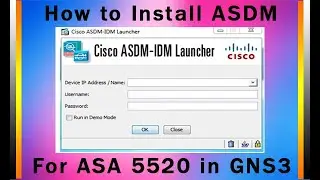 How to Install ASDM for ASA in GNS3 || ASA Security Device Manager (ASDM) installation in gns3