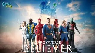 BELIEVER : Arrowverse | Arrow, Superman, Flash, Supergirl, Batwoman | Creative Kelly