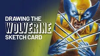 Wolverine Sketch Card Resurrection - Timelapse Art