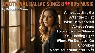 Heartbreak, Unrequited Love & Unbreakable Love Songs 💔  🖤  🔒❤️ | Power Ballad Playlist 8