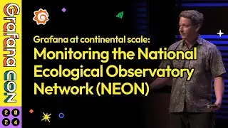 Grafana at Continental Scale: Monitoring the National Ecological Observatory Network (NEON)