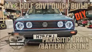 Mk2 Golf 20VT | Finding a parasitic drain / Testing the battery (How-to)
