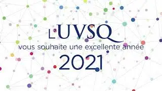 L'Universit&eacute; de Versailles Saint-Quentin-en-Yvelines vous souhaite une excellente ann&eacute;e 2021