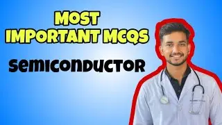 Most Important MCQS |Semiconductor | For CEE /IOE/ Class 11/ Class 12