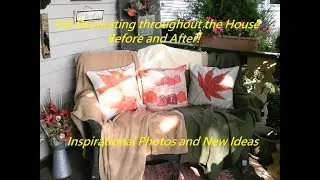 Fall Decorating Before and After Photos with  All New Ideas, and Styles!