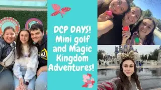 DCP DISNEY COLLEGE PROGRAM DAYS || FANTASIA MINI GOLF!!! || MEETING PRINCESSES AT THE MAGIC KINGDOM!