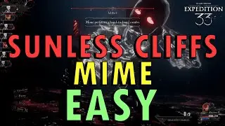 Clair Obscur: Expedition 33 &ndash; Sunless Cliffs Mime Guide (+ Commentary) | Boss Easy Method
