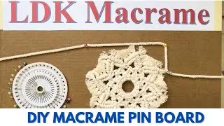 DIY Macrame Pin Board | Recycle Cardboard & Foam into a Handy Crafting Tool