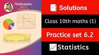 📊 Class 10 Maths | Practice Set 6.2 | 🟢 Statistics |🔺Median |