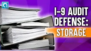 I-9 Audit Defense: How to Legally Store I-9 Forms